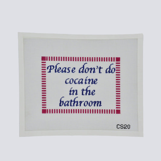 Please Don't Do Cocaine In The Bathroom